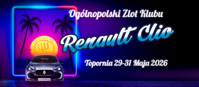 Zaproszenie na Ogólnopolski Zlot Klubu Renault Clio Topornia 2026